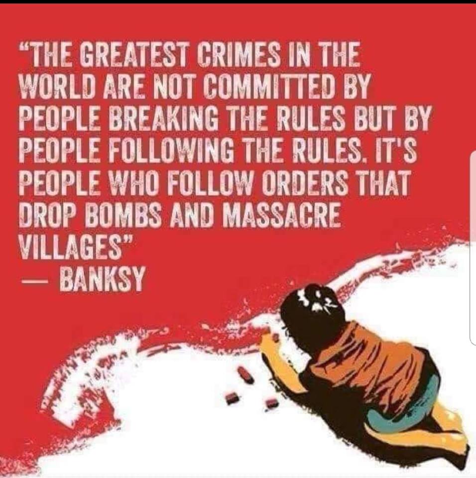 'The greatest crimes....' Banksy on the danger of blindly following rules