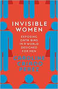 Invisible women by Caroline Criado Perez - book cover