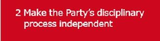 2 Make the Party's disciplinary process independent