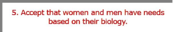 5. Accept that women and men have needs based on their biology.