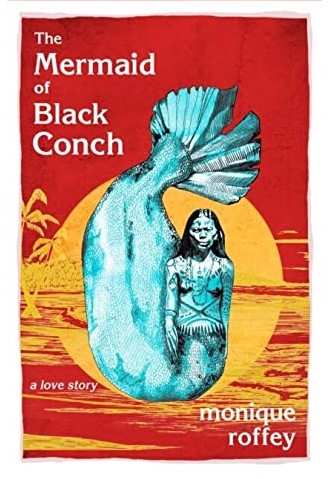 The Mermaid of Black Conch by Monique Roffey cover image