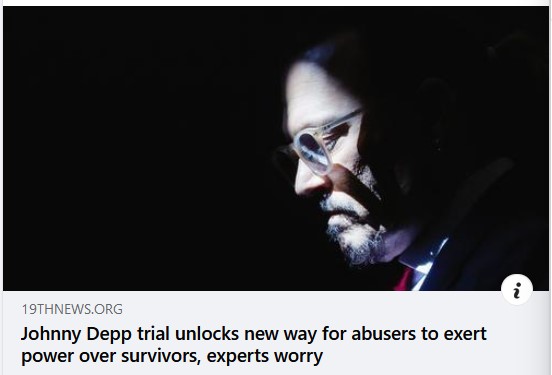 Article banner: Johnny Depp trial unlocks new way for abusers to exert power over survivors, experts worry