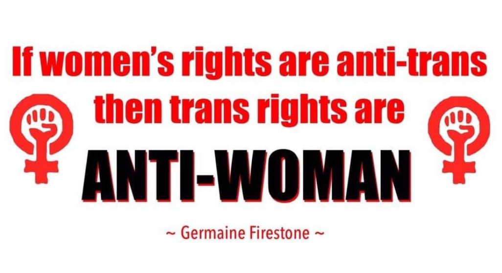 If women's rights are anti-trans then trans rights are anti-trans
