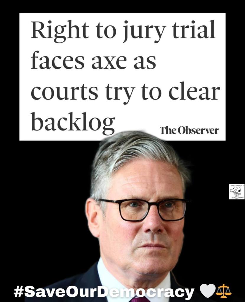 Right to jury trial faces ax as courts try to clear backlog - The Observer. Pic of Keir Starmer and headline - B Heard Media