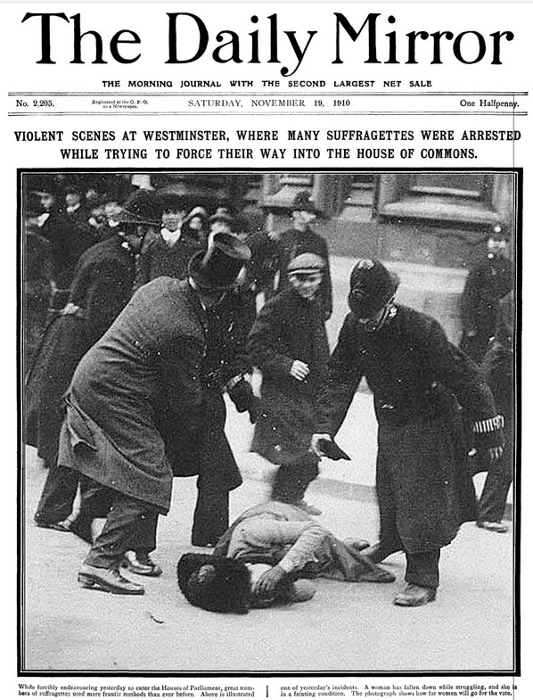 Headline - Violent scenes at Westminster, where many suffragettes were arrested while trying to force their way into the House of Commons