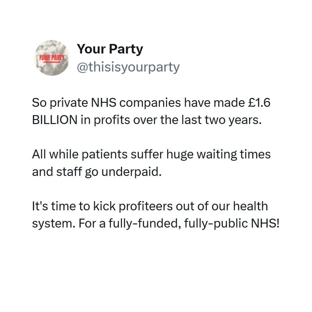 Your party meme listing private NHS companies' profits and calling for a fully funded, fully public NHS